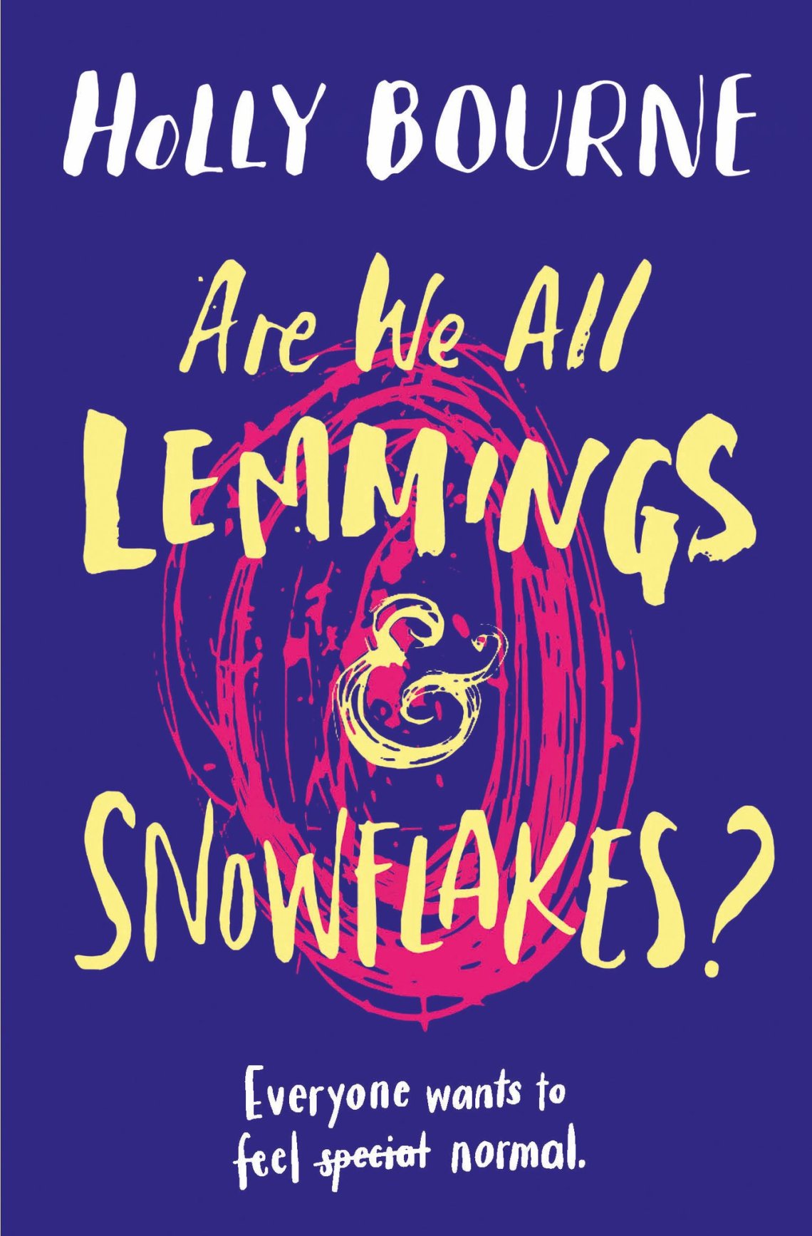 Are-We-All-Lemmings-and-Snowflakes-by-Holly-Bourne.jpg