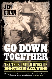 Go Down Together- The True, Untold Story Of Bonnie And Clyde.jpg